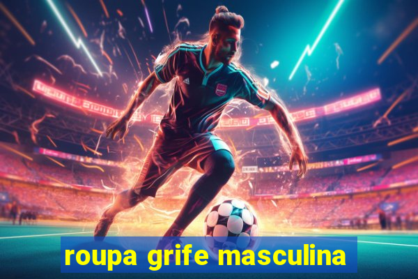 roupa grife masculina